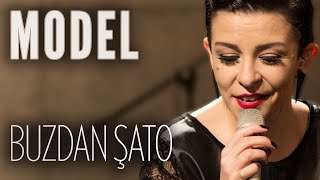 Model - Buzdan Şato (JoyTurk Akustik)