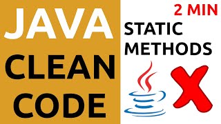 Java Clean Code Tutorial #10 – AVOID Static Methods