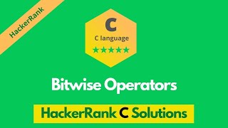 HackerRank Bitwise Operators problem solution in C | C Problems solutions | Programmingoneonone
