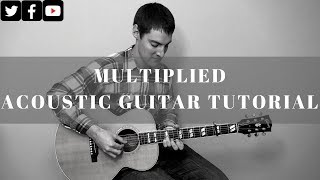 Multiplied Acoustic Guitar Tutorial | NEEDTOBREATHE