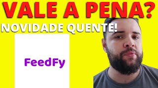 FEEDFY (ATENÇÃO!) FEE FY VALE A PENA? FEED FY FUNCIONA? FEED FY FUNCIONA MESMO?