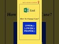How to change case of text?  #excel #excelshorts