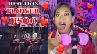 REACTION❤️ JISOO - ‘꽃(FLOWER)’ M/V พี่จีซูสวยมาก สวยจนจะร้องไห้😭 | Jamemie James