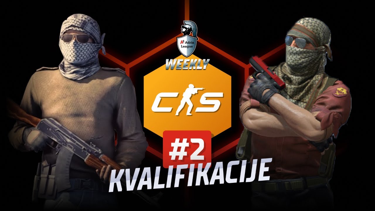 Druge Kvalifikacije Cs2 A1 Adria League Weekly Youtube