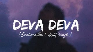 Deva Deva (Lyrics) - Arijit Singh | Brahmastra | Pritam