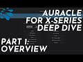 Auracle for X-Series Deep Dive: Pt. 1: Overview