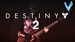 Destiny 2 - Journey [EPIC METAL COVER] (Little V)