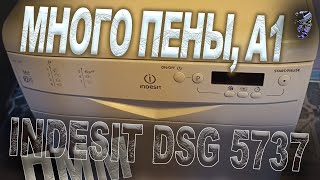 Ремонт посудомоечной машины Indesit DSG 5737 | Много пены. Ошибка А01