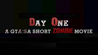 Day One - GTA San Andreas Zombie Survival Movie