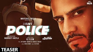 Police (Teaser) | DJ Flow | Afsana Khan | Releasing Soon | White Hill Music