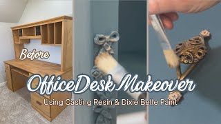 Office Desk Transformation | Casting Resin \u0026 @DixieBellePaint