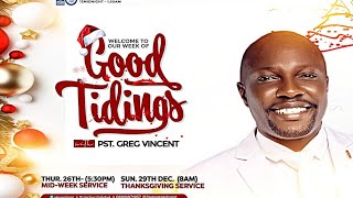 GLOBAL MIDNIGHT PRAYER WITH PR. GREG VINCENT: WEEK OF GOOD TIDINGS: 23RD DEC. 2024