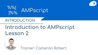 AMPscript Lesson 2: AMPscript Lookups, Dates and Number in Salesforce Marketing Cloud