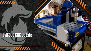 SM6090 CNC Update