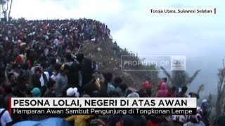 Pesona Lolai, Negeri di Atas Awan