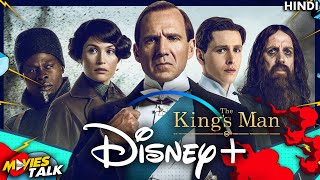 The Kings Man Disney Plus Hotstar Release Update