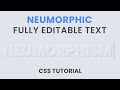 Neumorphism Text Effect | Editable Text | CSS Tutorial