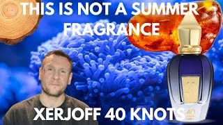 Xerjoff 40 Knots is not what you think