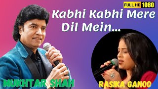 Kabhi Kabhi Mere Dil Mein Khayal Ata Hai | Mukhtar Shah Singer | Rasika Ganoo | Mukesh | Lata