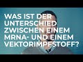 Was ist der Unterschied zwischen einem mRNA- & einem Vektor-Impfstoff? SCIENCE IN A MINUTE by SSPH+