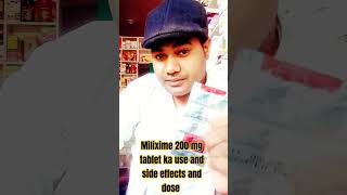 How use to milixime 200 mg tablet use and side effects and dose #shorts #shortvideo