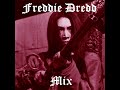 freddie dredd mix