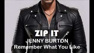 Zip It: Jenny Burton - Remember What You Like (Instrumental Karaoke)