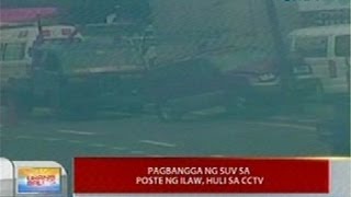 UB: Pagbangga ng SUV sa poste ng ilaw, huli sa CCTV