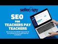 Teachers Pay Teachers SEO - Tips for Ranking on TPT