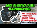 Tips Trik Seting Karbu Lengkap bedasar Fakta