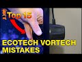 Top 15 EcoTech VorTech Mistakes You Don't Want to Overlook No Matter if You Have MP10, MP40 or MP60.