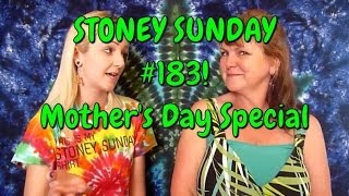 STONEY SUNDAY: #183 Mama Reefer is back!