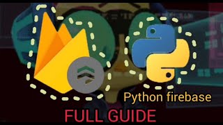 Pyrebase : connecting python with firebase (FULL GUIDE) #python_firebase