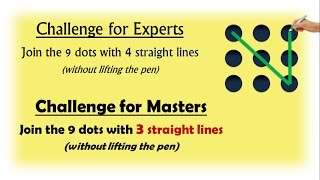 9 dots problem | Join with 4 lines (Experts) | Join with 3 lines (Masters)