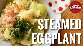 HOW TO MAKE STEAMED EGGPLANT | Easiest Way to Prepare Eggplant !