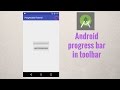 Android progress bar toolbar