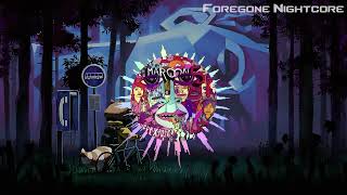 Foregone Nightcore - Payphone (ft. Wiz Khalifa) by Maroon 5