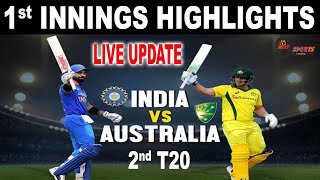 IND Vs AUS 3 rd T20 || 1st INNINGS HIGHLIGHTS || India Vs Australia Live Match || #IndvsAus