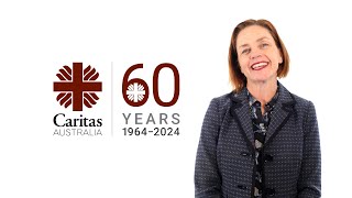 60 Years Strong! Hear from the Caritas Australia Community