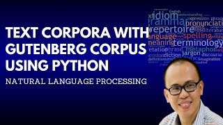 LESSON 3: NATURAL LANGUAGE PROCESSING | Text Corpora with Gutenberg Corpus Using Python