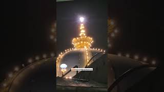 Night View Ajmer Sharif Dargah Special | Ajmer Dargah Official