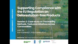 FACS Community – Supporting compliance with the EU Regulation on Deforestation-free Products (III)