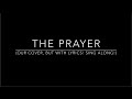 The Prayer (cover with Lyrics!) - Orig. Celine Dion, Andrea Bocelli , Josh Groban