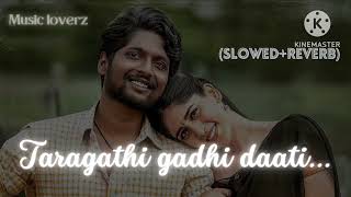 Taragathi gadhi daati song ❤️ from COLOUR PHOTO (Slowed+Reverb)❣️
