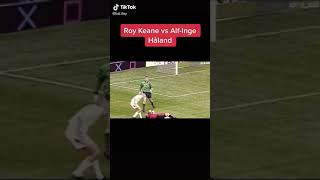 Roy Keane vs Haland