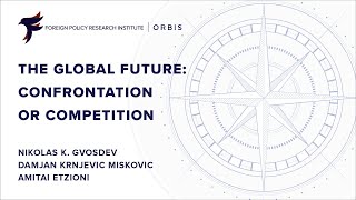 The Global Future: Confrontation or Competition