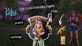 How To Catch A Firebreathing Dragonfly in Palia 🦋