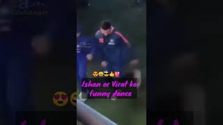 Virat Kohli and Ishan Kishan funny dance during India vs Sri Lanka Match