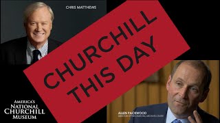 Churchill This Day #1: Allen Packwood & Chris Matthews on Churchill, JFK, & leadership today