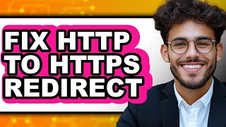 How to Fix Http to Https Redirect - Easy Guide